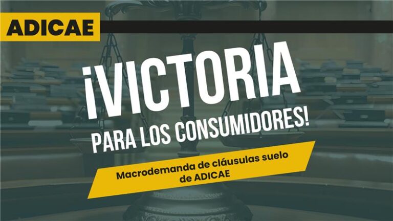 ¡¡VICTORIA HISTÓRICA DE ADICAE EN LA MACRODEMANDA DE CLÁUSULAS SUELO!!