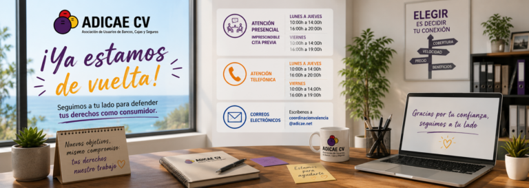 ¡Ya estamos de vuelta! ADICAE CV retoma su horario habitual de atención